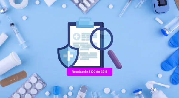 Res. 3100 de 2019 Estándar de Medicamentos Dispositivos Médicos e Insumos