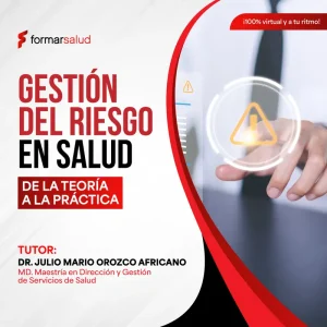 Gestión de Riesgo en Salud: De la Teoría a la Práctica